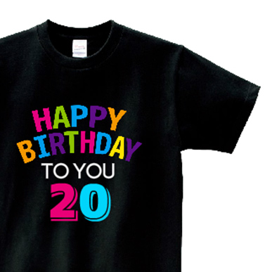 Happy Birthday to you★ 20｜オリジナル誕生日プレゼントTシャツ